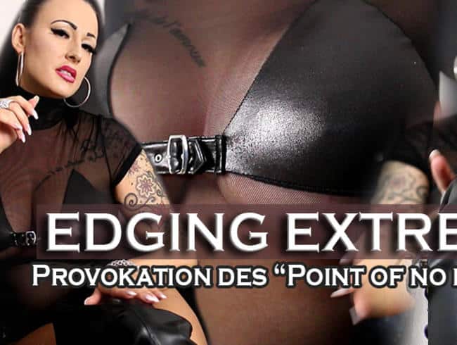 EDGING EXTREME - Provokation des 