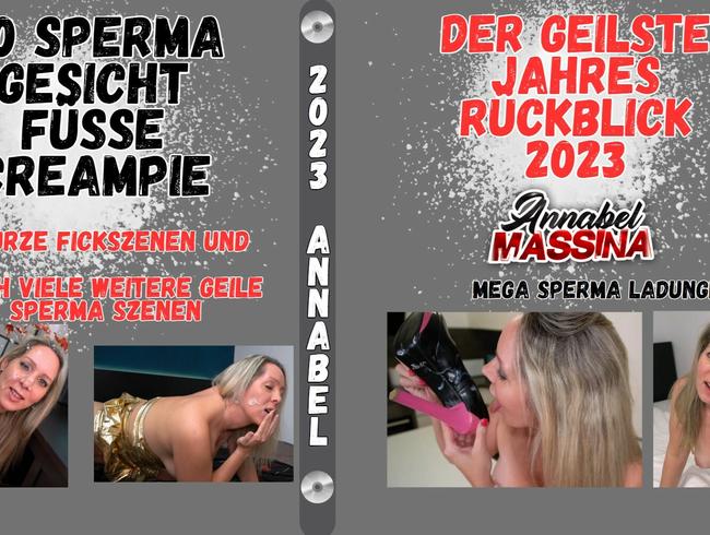 20x Sperma in die Fickfresse, Arschficks, Füße und Creampie, Jahresrückblick 2023